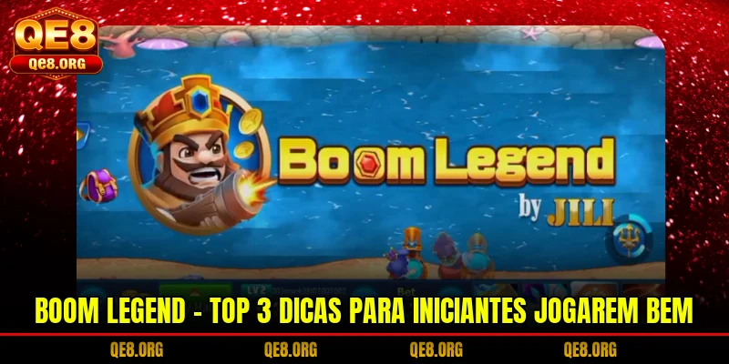 boom-legend-top-3-dicas-para-iniciantes-jogarem-bem