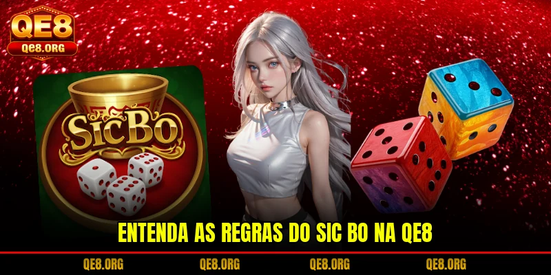 entenda-as-regras-do-sic-bo-na-qe8