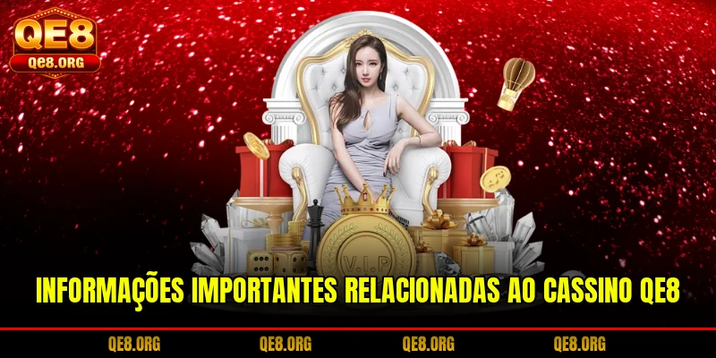 informacoes-importantes-relacionadas-ao-cassino-qe8