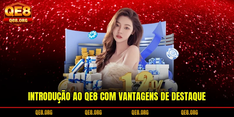 introducao-ao-qe8-com-vantagens-de-destaque