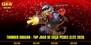 thunder-dragon-top-jogo-de-caca-peixes-elite-2026